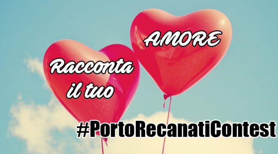 Scatta, Vota, Vinci! 1° #PortoRecanatiContest di San Valentino