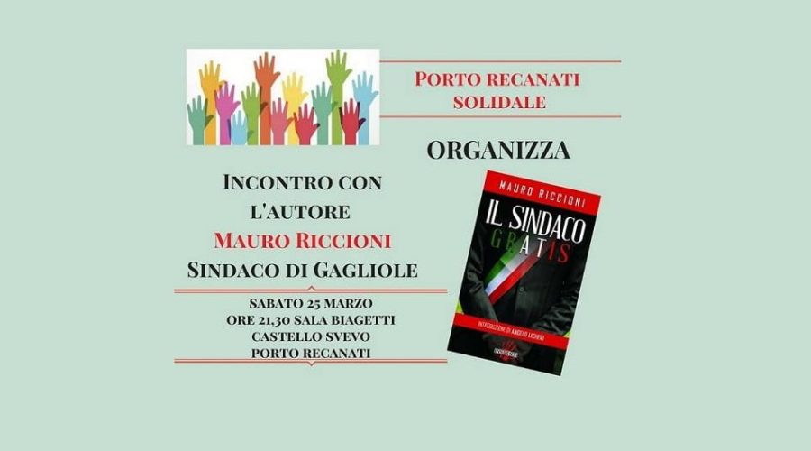 Mauro Riccioni – Il sindaco gratis: Sabato 25 Marzo Sala Biagetti