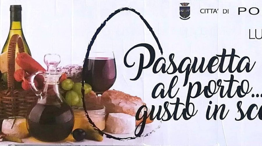 Pasquetta al Porto… gusto in scena